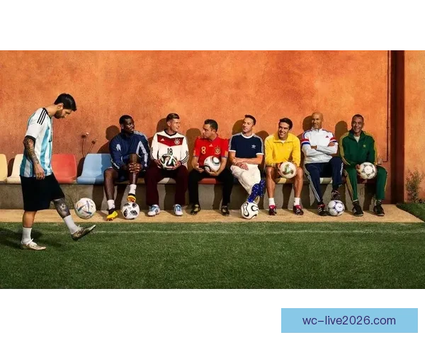 2026世界杯最佳阵容揭晓全球足球巨星再度绽放辉煌